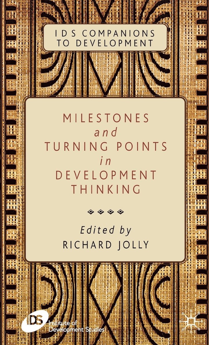 Milestones and Turning Points in Development Thinking 1