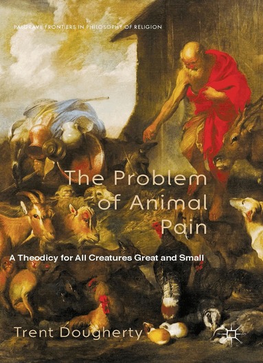T. Dougherty, Y. Nagasawa, E. Wielenberg - Problem of Animal Pain, Inbunden