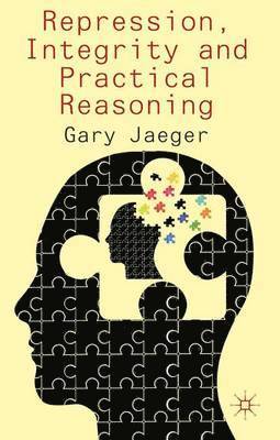 Repression, Integrity and Practical Reasoning 1