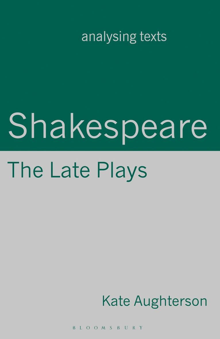 Shakespeare: The Late Plays 1