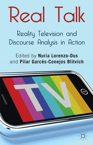 bokomslag Real Talk: Reality Television and Discourse Analysis in Action