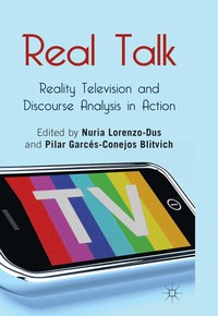 bokomslag Real Talk: Reality Television and Discourse Analysis in Action