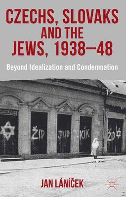 Czechs, Slovaks and the Jews, 1938-48