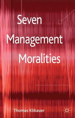 Seven Management Moralities 1