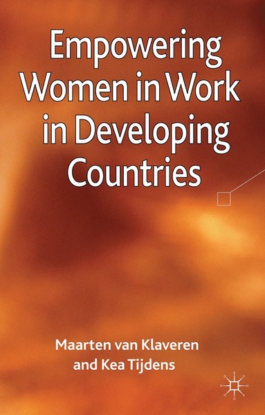 bokomslag Empowering Women in Work in Developing Countries