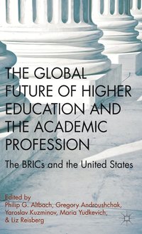 bokomslag The Global Future of Higher Education and the Academic Profession