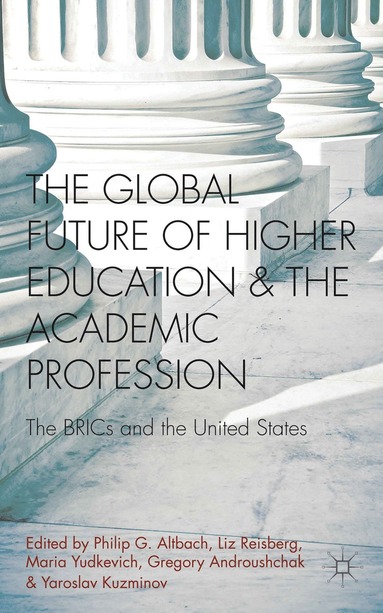 bokomslag Global Future of Higher Education and the Academic Profession