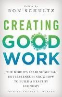 Creating Good Work 1