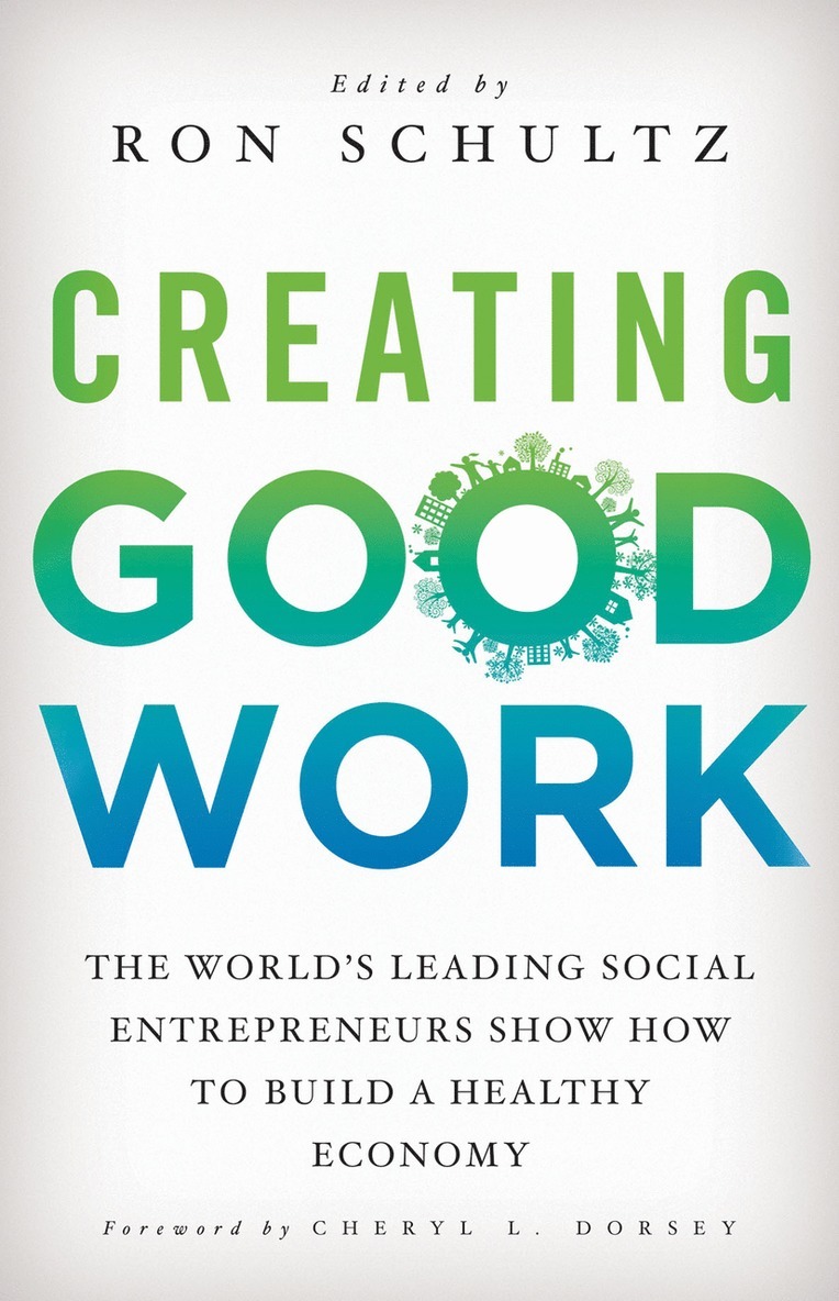 Creating Good Work 1