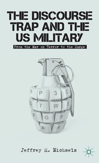 bokomslag The Discourse Trap and the US Military