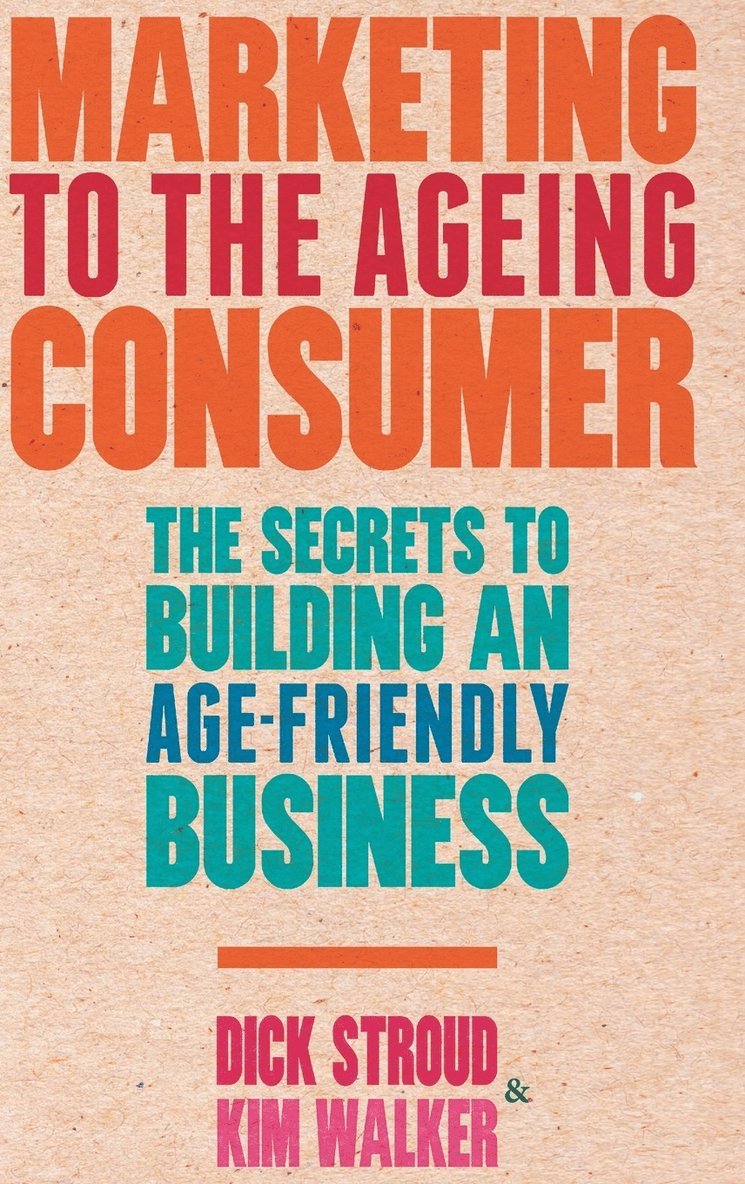 Marketing to the Ageing Consumer 1