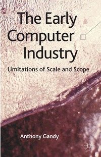 bokomslag Early Computer Industry