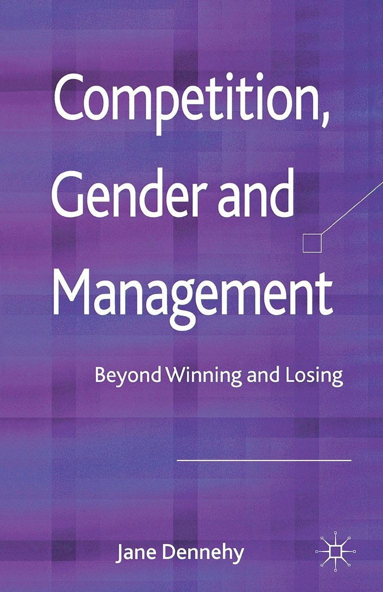 Competition, Gender and Management