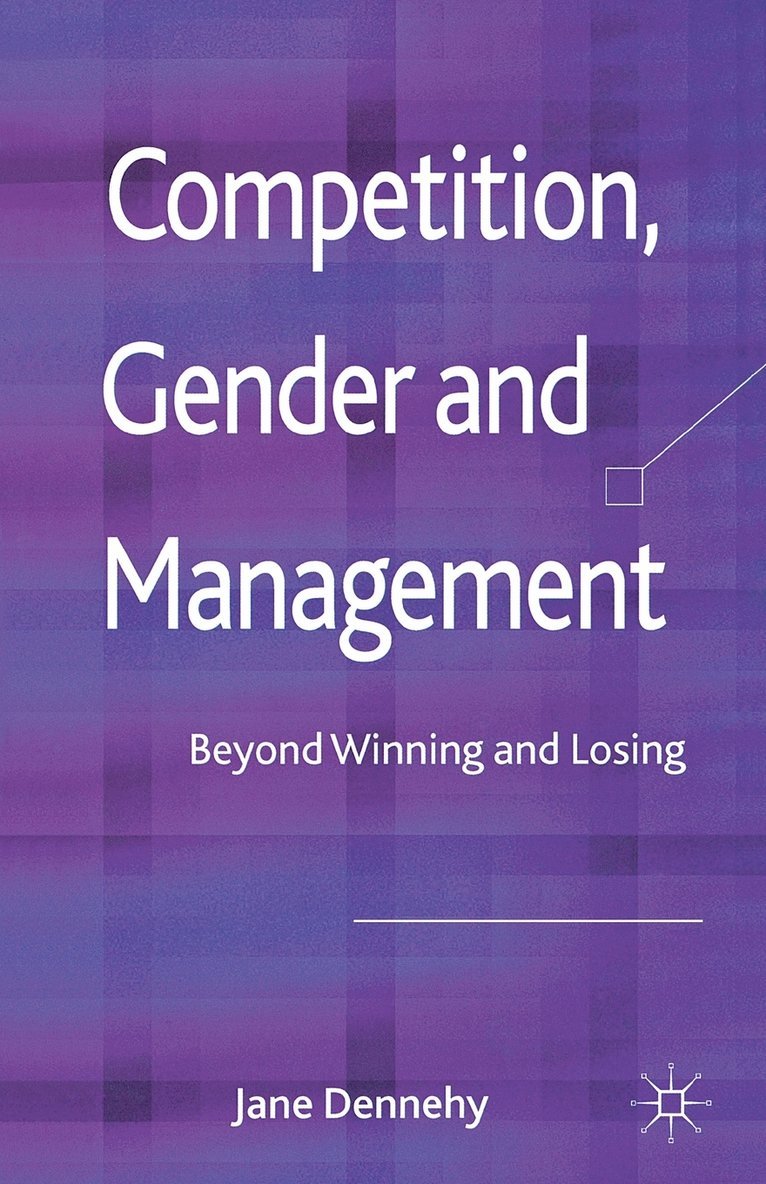 Competition, Gender and Management 1