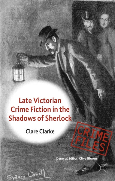 bokomslag Late Victorian Crime Fiction in the Shadows of Sherlock