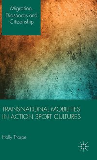 bokomslag Transnational Mobilities in Action Sport Cultures