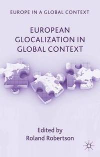 bokomslag European Glocalization in Global Context