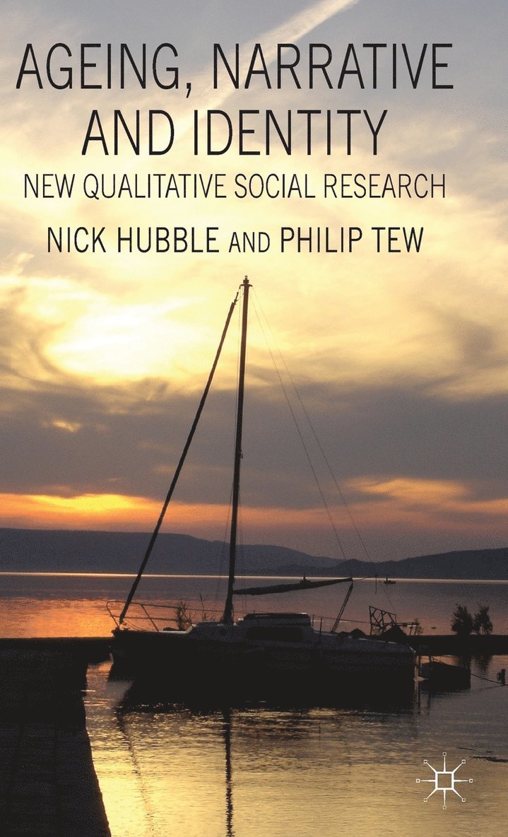N. Hubble, P. Tew, Dr Hubble, Nick, Philip Tew - Ageing, Narrative and Identity, Inbunden