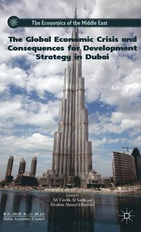 bokomslag The Global Economic Crisis and Consequences for Development Strategy in Dubai