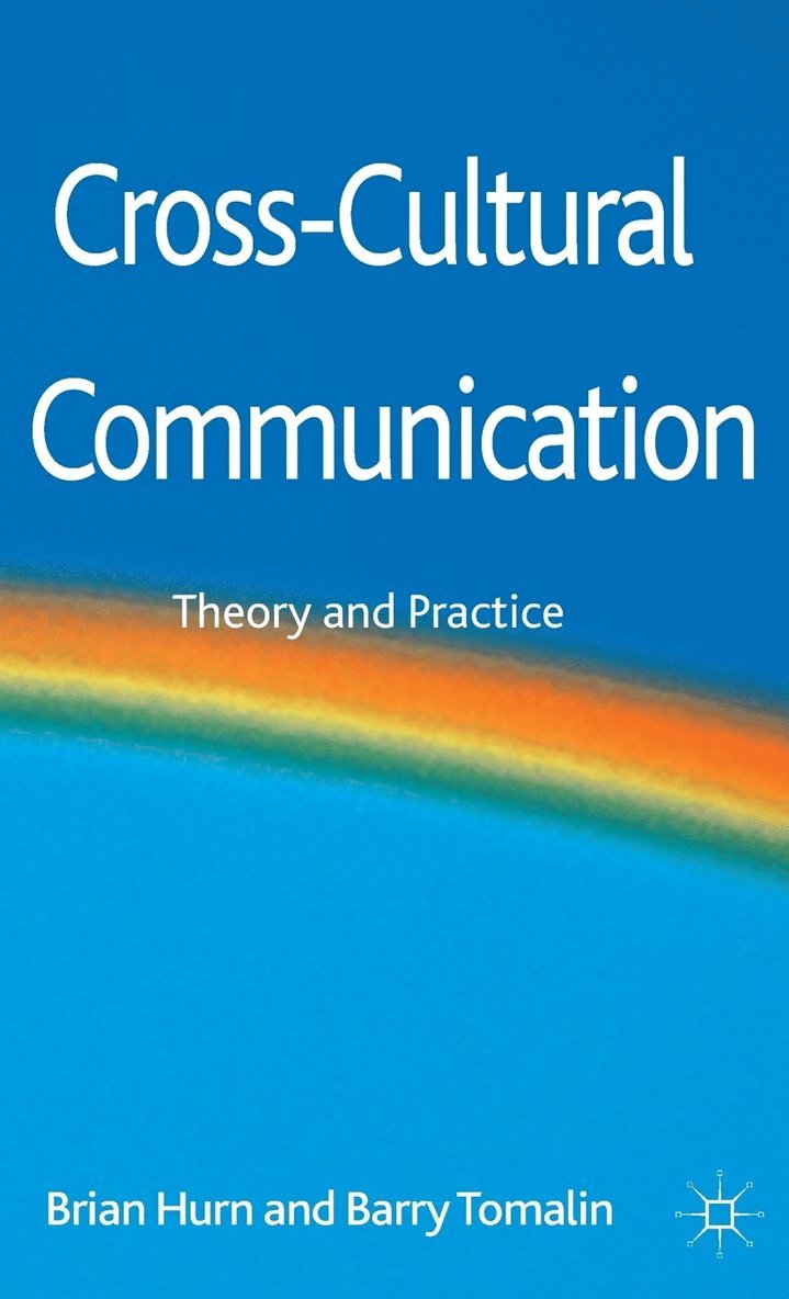 B. Hurn, B. Tomalin, Brian J. Hurn, Barry Tomalin - Cross-Cultural Communication, Inbunden
