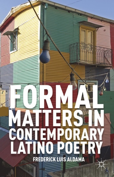 bokomslag Formal Matters in Contemporary Latino Poetry