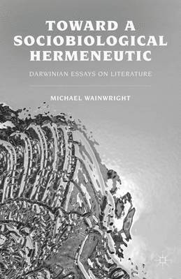 Toward a Sociobiological Hermeneutic 1