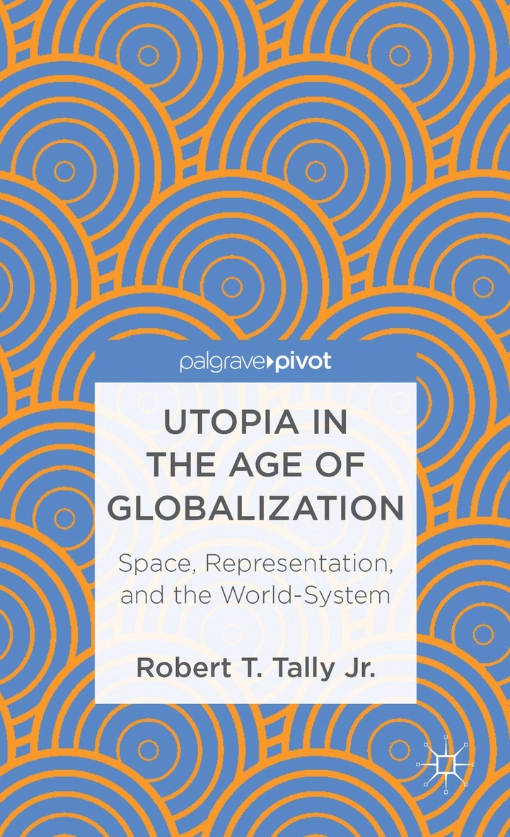 Utopia in the Age of Globalization 1