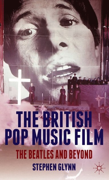 bokomslag The British Pop Music Film