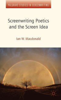 bokomslag Screenwriting Poetics and the Screen Idea
