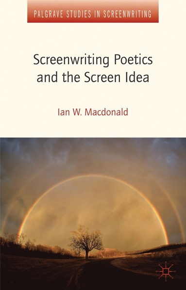 bokomslag Screenwriting Poetics and the Screen Idea