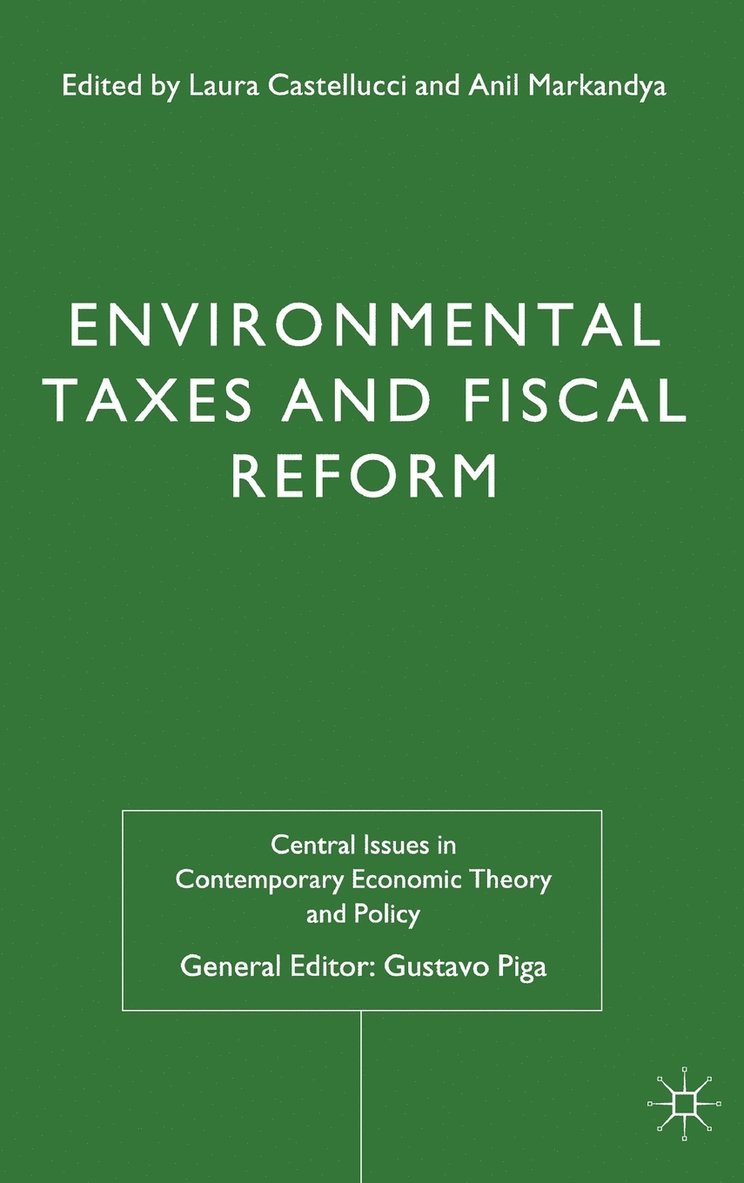 Environmental Taxes and Fiscal Reform 1