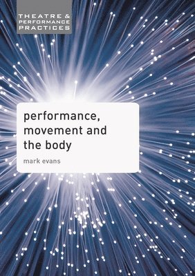 Performance, Movement and the Body 1