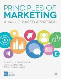 bokomslag Principles of Marketing: A Value-Based Approach