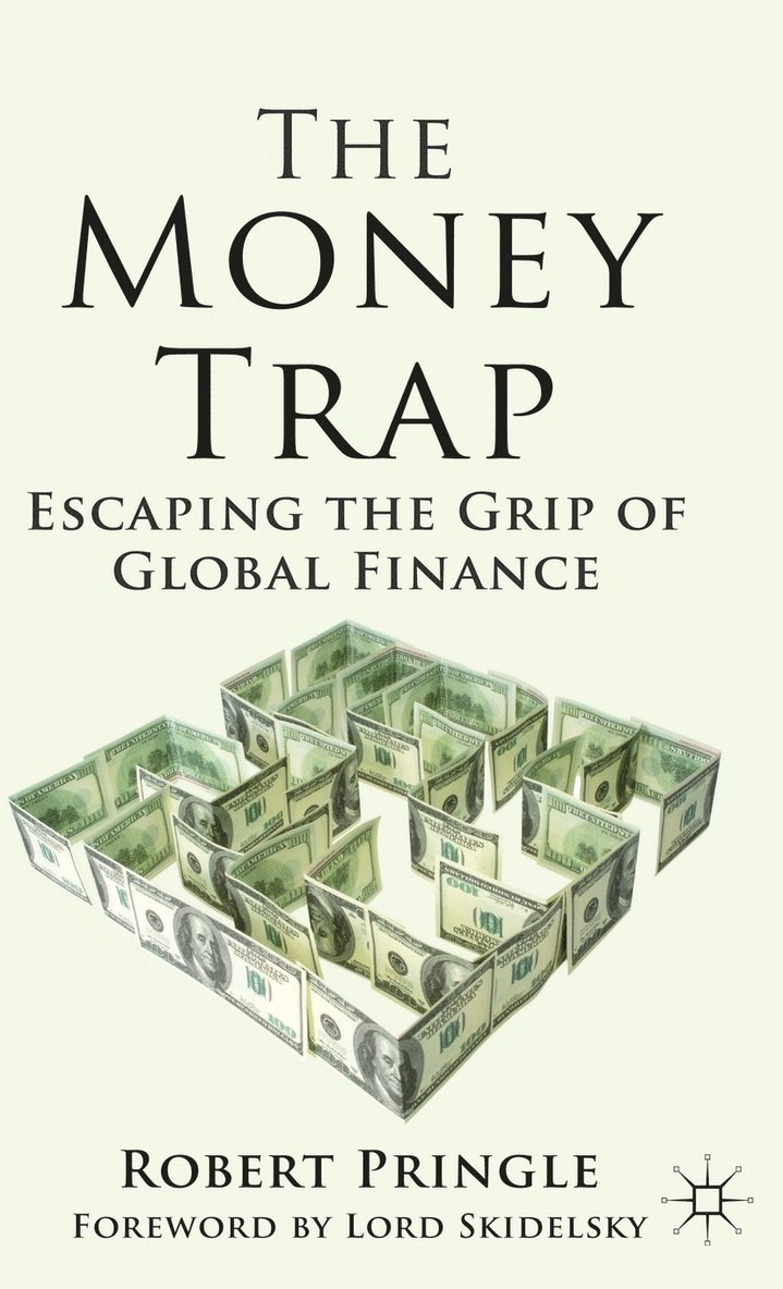 R. Pringle, Robert Pringle - Money Trap, Inbunden