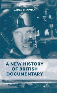 bokomslag A New History of British Documentary