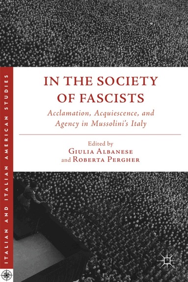 G. Albanese, R. Pergher - In the Society of Fascists, Inbunden