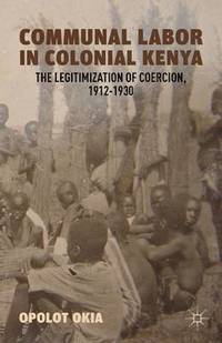 bokomslag Communal Labor in Colonial Kenya