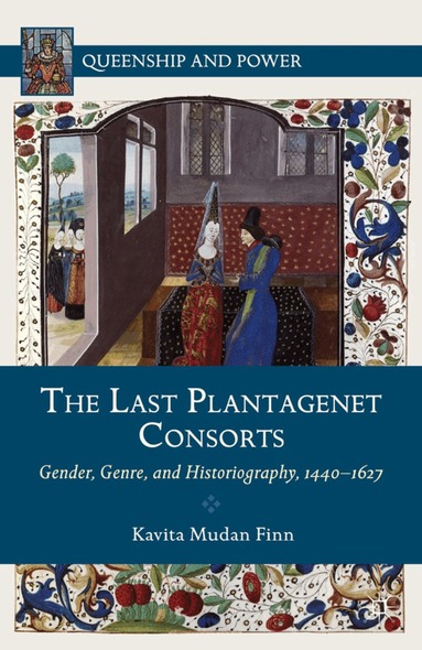 Kavita Mudan Finn, Kenneth A. Loparo, Kenneth A Loparo - Last Plantagenet Consorts, Inbunden