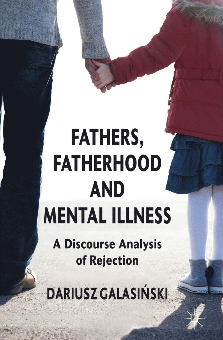 Fathers, Fatherhood and Mental Illness 1