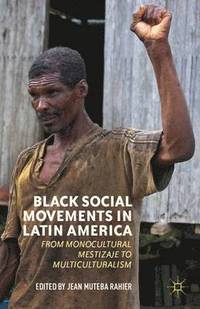 bokomslag Black Social Movements in Latin America