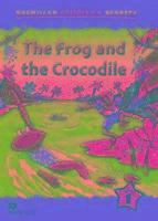 Macmillan Children's Readers The Frog and the Crocodile Level 1