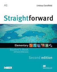 bokomslag Straightforward 2e - Student Book - Elementary A2 with Practice Online Access