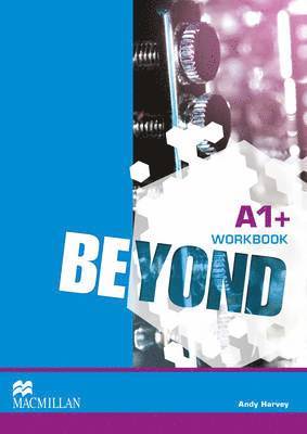 Beyond A1+ Workbook 1
