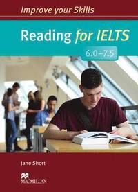 bokomslag Improve Your Skills: Reading for IELTS 6.0-7.5 Student's Book without key
