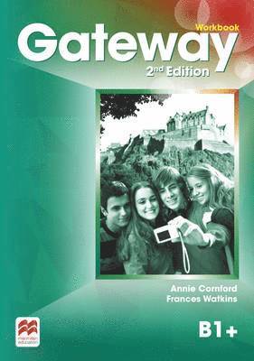 F Watkins, Annie Cornford - Gateway 2nd edition B1+ Workbook, Häftad