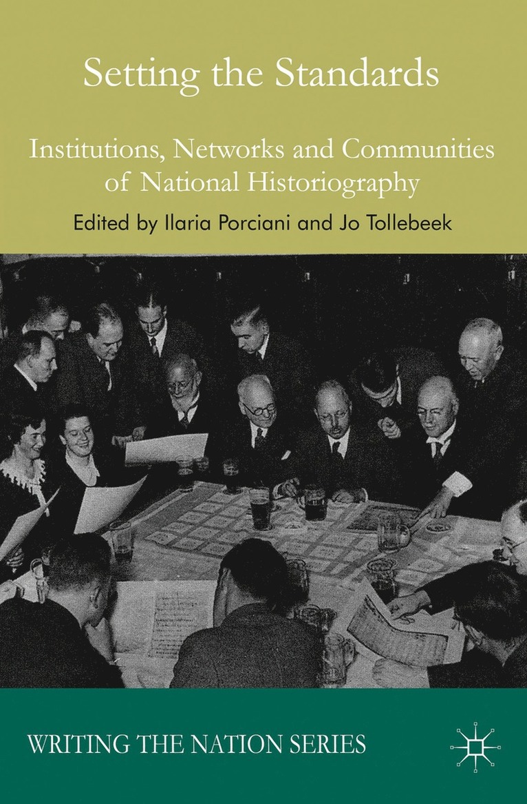 I. Porciani, J. Tollebeek, Ilaria Porciani, Jo Tollebeek - Setting the Standards, Inbunden