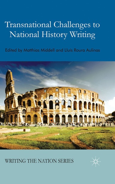 bokomslag Transnational Challenges to National History Writing