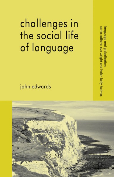 John Edwards - Challenges in the Social Life of Language, Inbunden