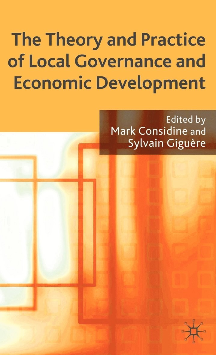 The Theory and Practice of Local Governance and Economic Development 1