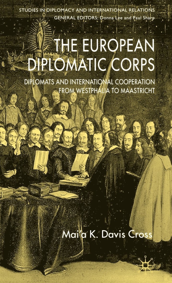 M. Cross, Mai'a K. Davis Cross - European Diplomatic Corps, Inbunden